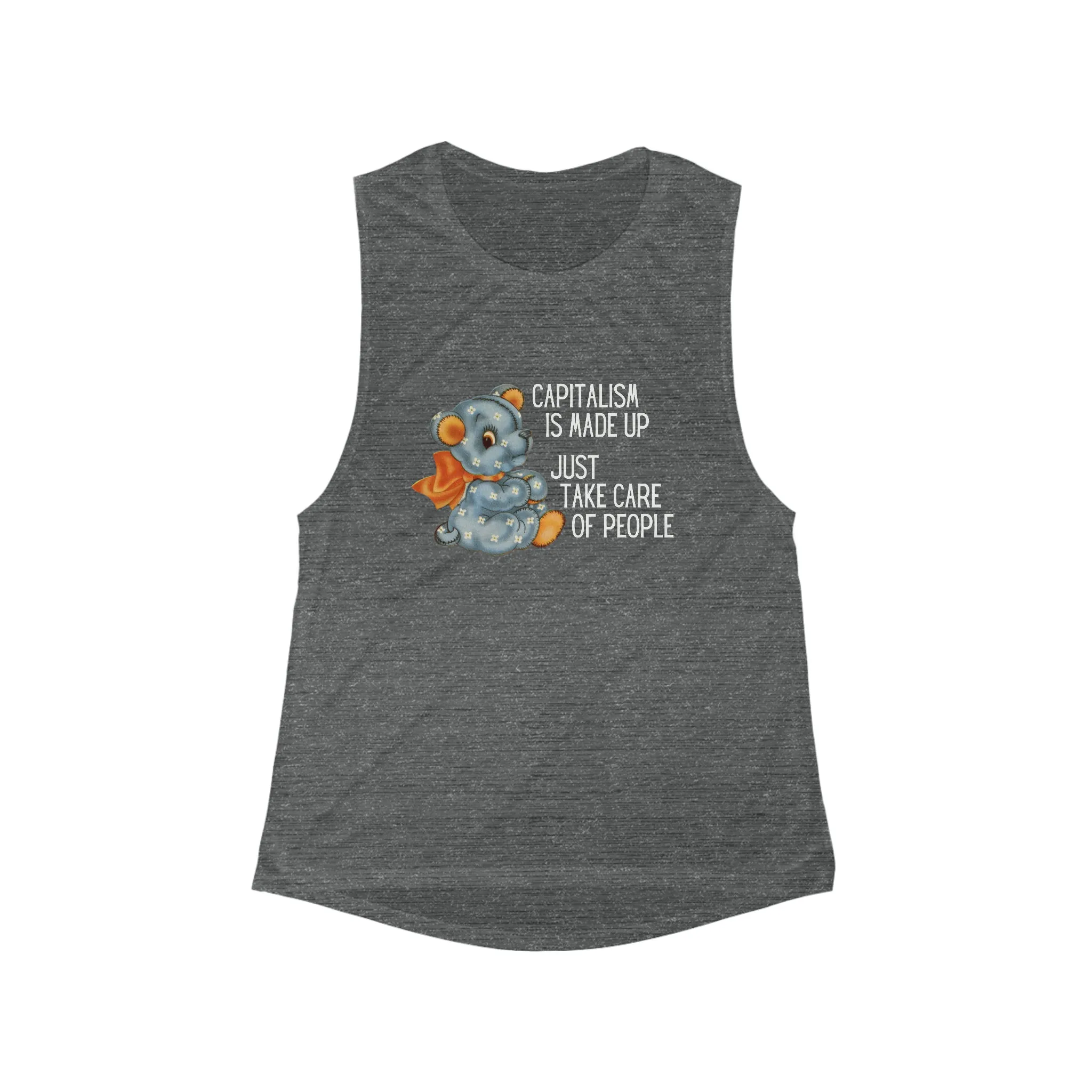 Capitalism is Made Up Just Take Care of People Flowy Scoop Muscle Tank