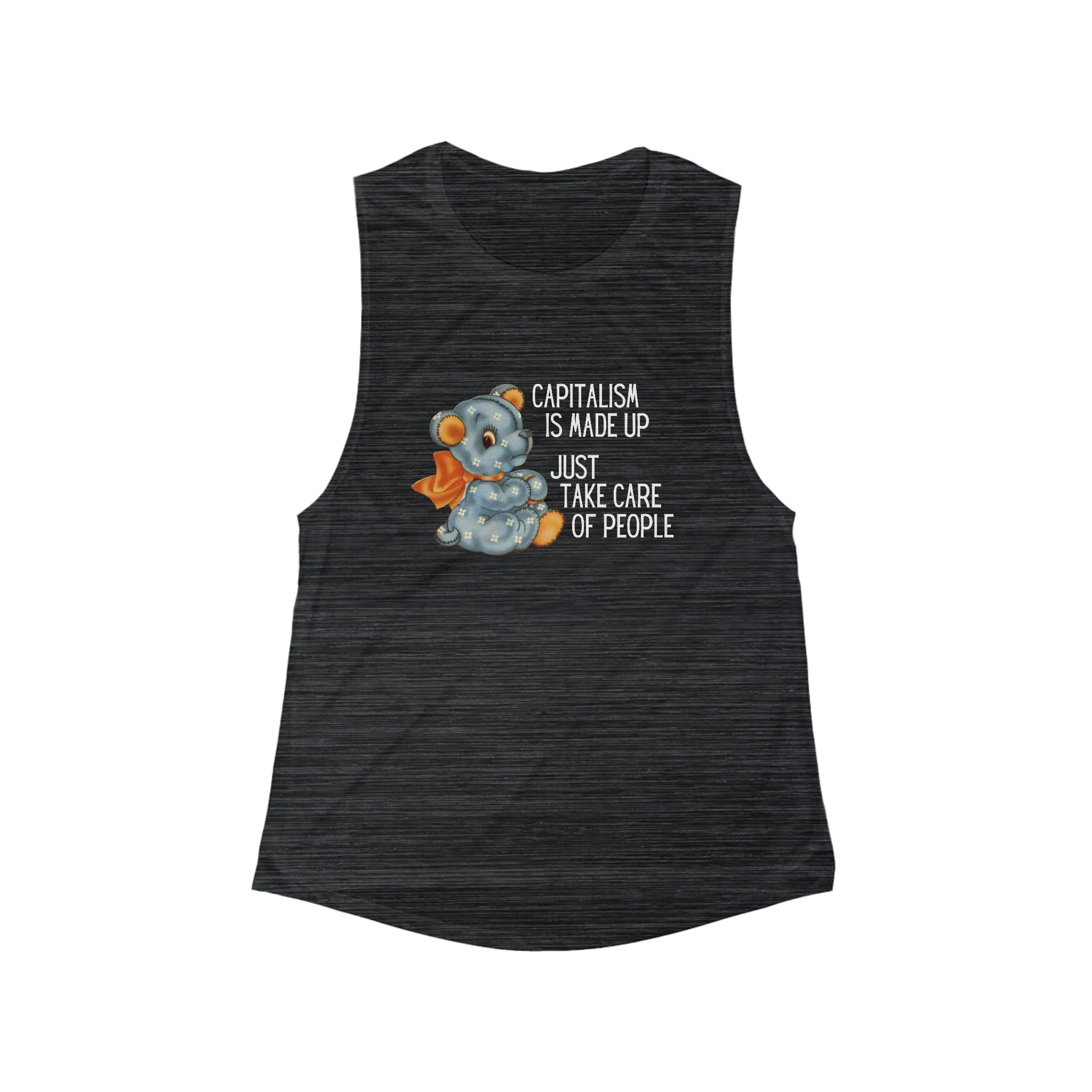 Capitalism is Made Up Just Take Care of People Flowy Scoop Muscle Tank
