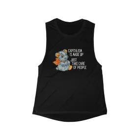 Capitalism is Made Up Just Take Care of People Flowy Scoop Muscle Tank