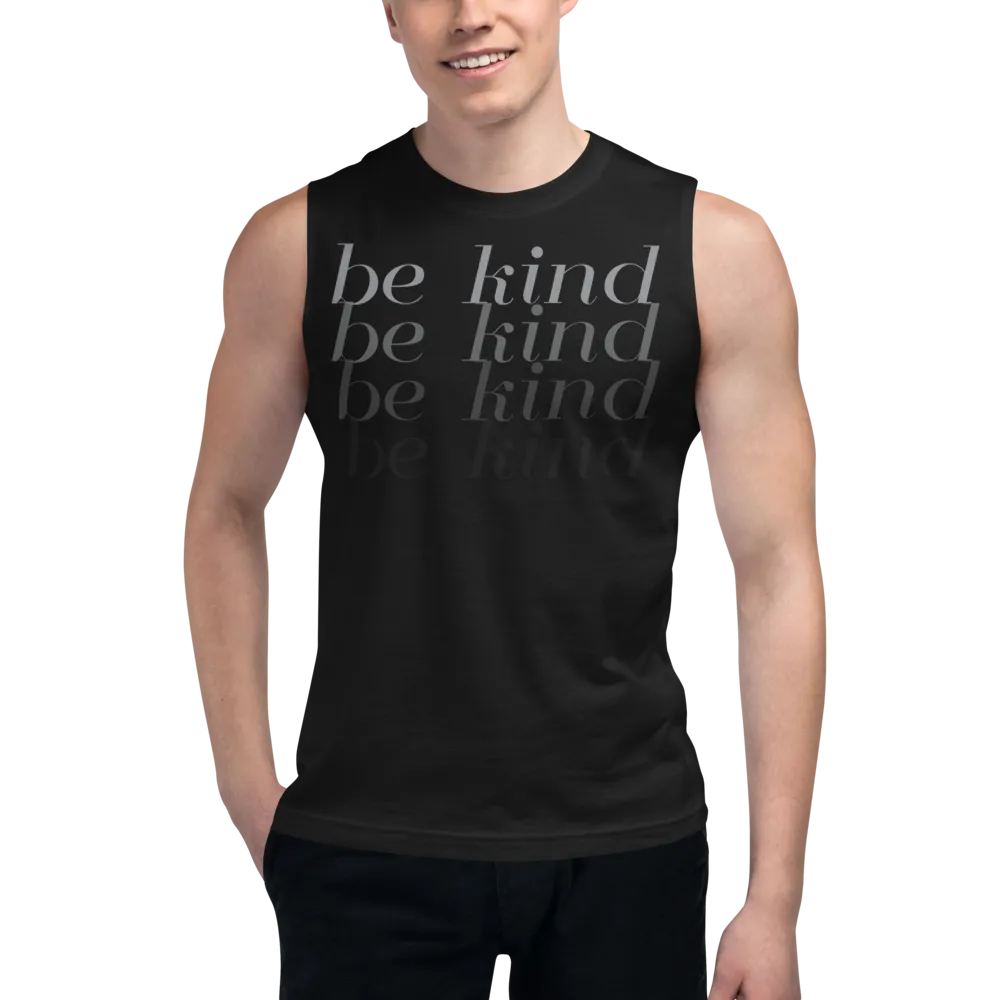 "BE KIND" FADE BLACK MUSCLE TANK | UNISEX