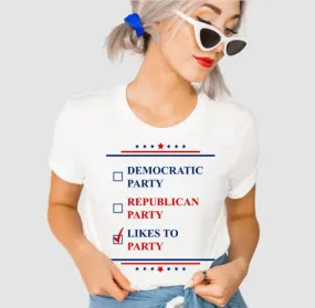 Vote...Likes to Party T-shirt